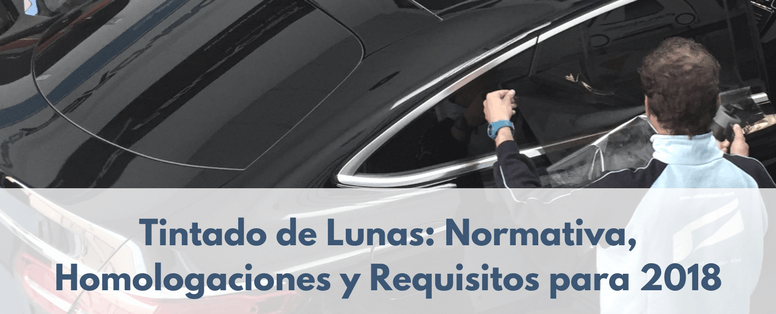 requisitos y normativas para el tintado de lunas